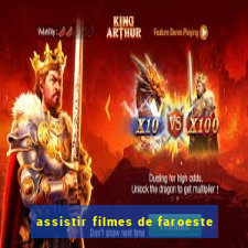 assistir filmes de faroeste